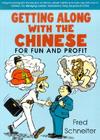 Getting Along with the Chinese: For Fun and Profit Cover Image