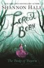 Forest Born (Books of Bayern) By Shannon Hale Cover Image