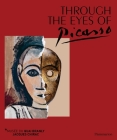 Through the Eyes of Picasso: Face to Face with African and Oceanic Art By Yves Le Fur, Stephane Martin (Foreword by), Nathalie Bondil (Foreword by) Cover Image