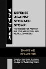 Defense against Stomach Stomp: Techniques for Protecting Your Midsection and Neutralizing Kicks: Guarding Your Core: Strategies for Defending Against Cover Image