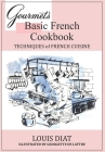Gourmet's Basic French Cookbook: Techniques of French Cuisine By Georgette De Lattre (Illustrator), Helen E. Ridley (Foreword by), Louis Diat Cover Image