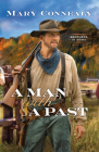 Man with a Past (Brothers in Arms) By Mary Connealy Cover Image