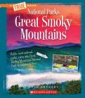 Great Smoky Mountains (A True Book: National Parks) Cover Image