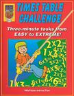 Times Table Challenge: Three-Minute Tasks from Easy to Extreme! By Eddy Krajcar, Lisa Tiivel Cover Image