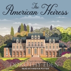 The American Heiress By Kirsten Potter (Read by), Dorothy Eden Cover Image