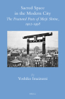 Sacred Space in the Modern City: The Fractured Pasts of Meiji Shrine, 1912-1958 (Brill's Japanese Studies Library #43) Cover Image