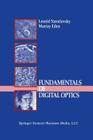Fundamentals of Digital Optics: Digital Signal Processing in Optics and Holography By Leonid Yaroslavsky, Murray Eden Cover Image