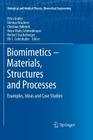 Biomimetics -- Materials, Structures and Processes: Examples, Ideas and Case Studies (Biological and Medical Physics) Cover Image