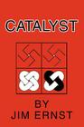 Catalyst By Jim Ernst Cover Image