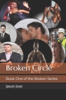 Broken Circle By Landon Jones (Editor), Jason Jose Cover Image