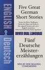 Five Great German Short Stories: A Dual-Language Book (Dover Dual Language German) By Stanley Appelbaum (Editor) Cover Image
