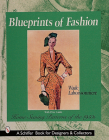 Blueprints of Fashion: Home Sewing Patterns of the 1950s (Schiffer Book for Designers & Collectors) By Wade Laboissonniere Cover Image