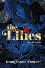 The Lilies By Quinn Diacon-Furtado Cover Image
