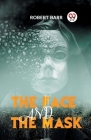 The Face And The Mask Cover Image