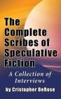 The Complete Scribes of Speculative Fiction (hardback) Cover Image
