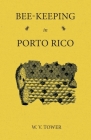 Bee Keeping in Porto Rico By W. V. Tower Cover Image