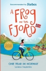 A Frog in the Fjord: One Year in Norway Cover Image