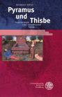 Pyramus Und Thisbe: Inszenierungen Einer >verschleierten (Kalliope - Studien Zur Griechischen Und Lateinischen Poesie #5) By Rudolf Huls, Silke Leopold (Revised by) Cover Image
