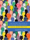 Social, Political, and Economic Environment for Social Work Practice By Janelle Barker Gibson Cover Image