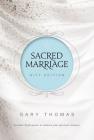 Sacred Marriage Gift Edition By Gary Thomas Cover Image