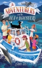 The Adventurers and the Sea of Discovery By Jemma Hatt Cover Image