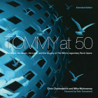 Tommy at 50: The Mood, the Look, and the Legacy of the Who's Legendary Rock Opera, Revised and Extended Edition By Chris Charlesworth, Mike McInnerney, Pete Townshend (Foreword by) Cover Image