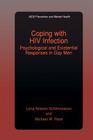 Coping with HIV Infection: Psychological and Existential Responses in Gay Men (AIDS Prevention and Mental Health) By Lena Nilsson Schönnesson, Michael W. Ross Cover Image