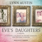 Eve's Daughters By Lynn Austin, Kitty Hendrix (Read by) Cover Image