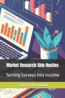 Market Research Side Hustles: Turning Surveys into Income Cover Image