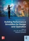 Building Performance Simulation for Design and Operation By Jan L. M. Hensen (Editor), Roberto Lamberts (Editor) Cover Image
