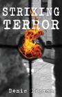 Striking Terror By Denis Lipman Cover Image