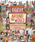 Cities Around the World: A Global Search and Find Book By Tilly (Illustrator), Lucy Menzies Cover Image
