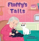 Fluffy's Tails By Mary Lou Burton Cover Image
