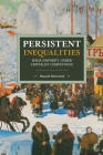 Persistent Inequalities: Wage Disparity Under Capitalist Competition (Historical Materialism #152) Cover Image