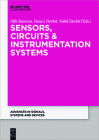 Sensors, Circuits & Instrumentation Systems (Advances in Systems #2) Cover Image