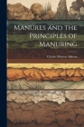 Manures and the Principles of Manuring Cover Image
