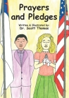 Prayers and Pledges By Scott Thomas Cover Image