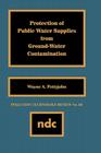 Protection of Public Water Supplies from Groundwater Contamination (Pollution Technology Review #141) By Wayne A. Pettyjohn Cover Image