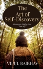 The Art of Self-Discovery By Vipul Baibhav Cover Image