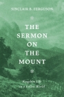 Sermon on the Mount By Sinclair B. Ferguson Cover Image