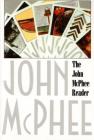 The John McPhee Reader By John McPhee, William L. Howarth (Editor) Cover Image