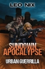 Urban Guerrilla (Sundown Apocalypse #2) Cover Image
