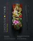 Canton Flair: Recipes Design, Traditions & Culture Made in China Cover Image