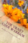 The VB.Net Code Warrior: Working with ADO By Richard Thomas Edwards Cover Image