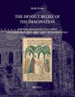 'The Devout Belief of the Imagination': The Paris 'Meditationes Vitae Christi' and Female Franciscan Spirituality in Trecento Italy By Holly Flora Cover Image