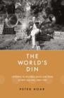 The World's Din: Listening to records, radio and fllms in New Zealand 1880–1940 Cover Image