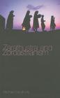 Zarathustra and Zoroastrianism: A Short Introduction By Michael Stausberg Cover Image