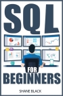 SQL For Beginners By Shane Black Cover Image