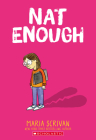 Nat Enough: A Graphic Novel (Nat Enough #1) Cover Image