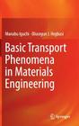 Basic Transport Phenomena in Materials Engineering Cover Image